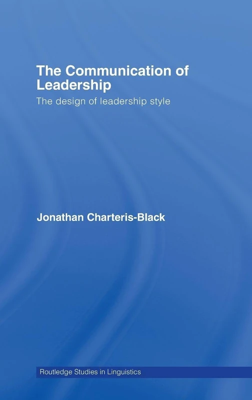 Routledge The Communication of Leadership - Linguistics Study