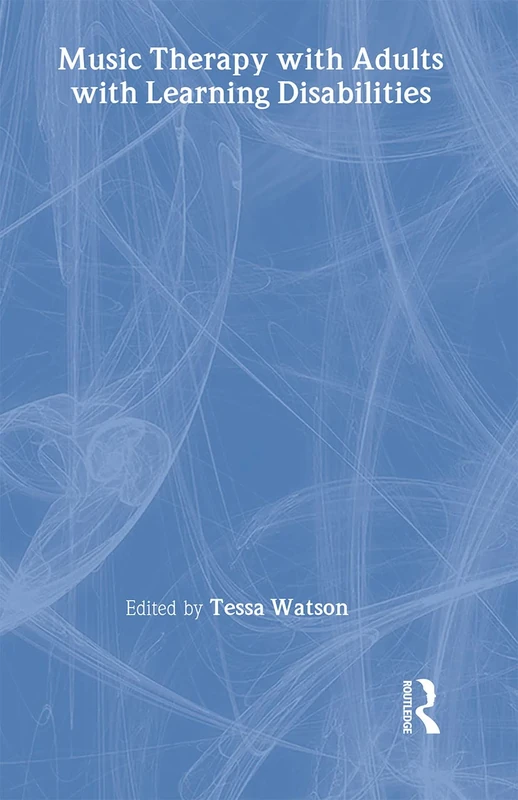 Music Therapy with Adults with Learning Disabilities