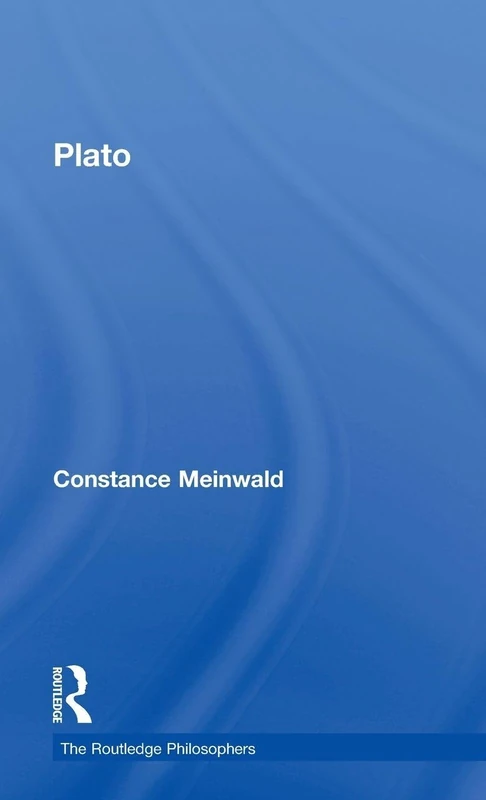Plato (The Routledge Philosophers)