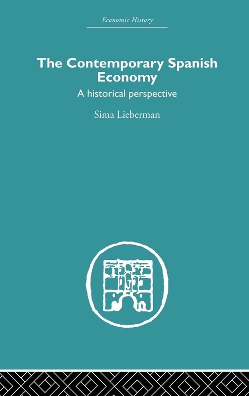 Routledge - The Contemporary Spanish Economy: A Historical Perspective