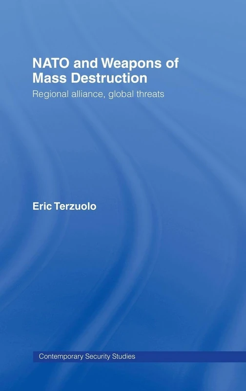 Routledge NATO and Weapons of Mass Destruction - Security Study