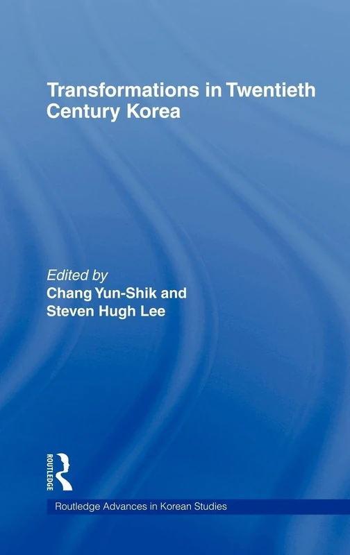 Routledge Transformations in Twentieth Century Korea - Vol 7
