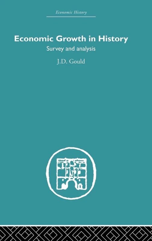 Economic Growth in History: Survey and Analysis (Economic History)