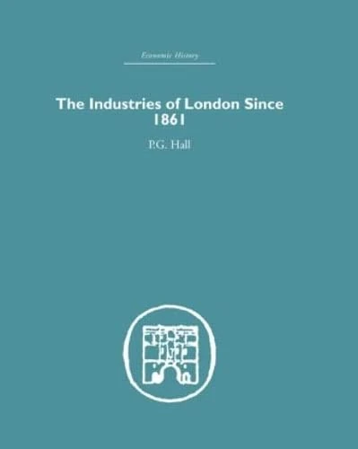 Industries of London Since 1861 (Economic History)