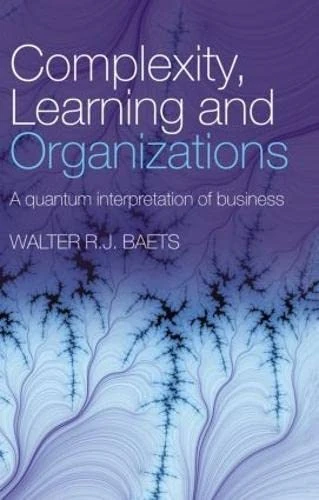 Complexity, Learning and Organizations: A Quantum Interpretation of Business - Image 1