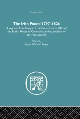 Routledge - The Irish Pound, 1797-1826 Economic History Book