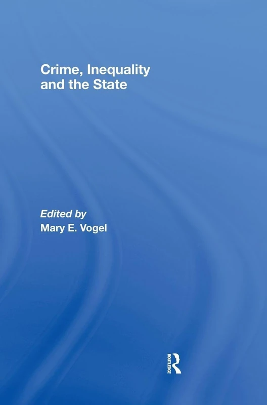 Crime, Inequality and the State