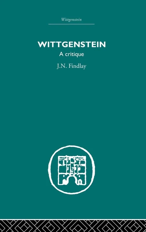 Wittgenstein: A Critique (Routledge Library Editions: Wittgenstein)
