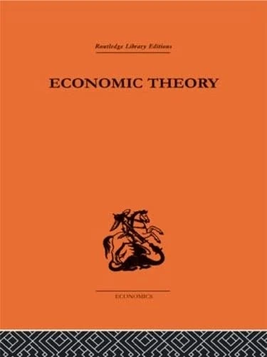 Economic Theory (Routledge Library Editions)