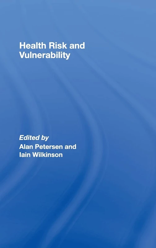 Routledge Health, Risk and Vulnerability - Sociology Book