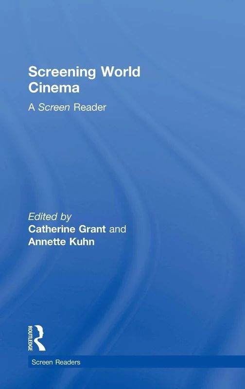 Screening World Cinema: A Screen Reader (The Screen Readers)