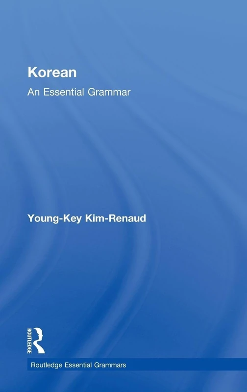 Korean: An Essential Grammar (Routledge Essential Grammars)