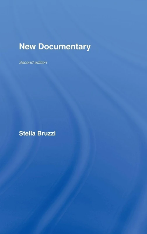 Routledge New Documentary: A Critical Introduction - Book