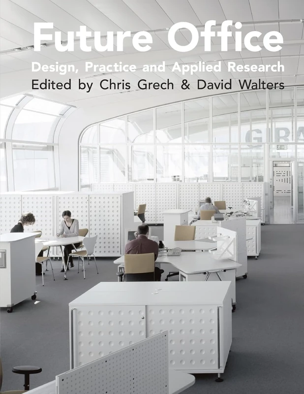 Future Office: Design, Practice and Applied Research