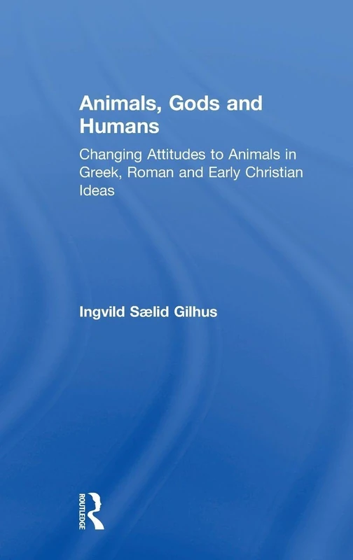 Routledge - Animals, Gods and Humans - Ancient History Book