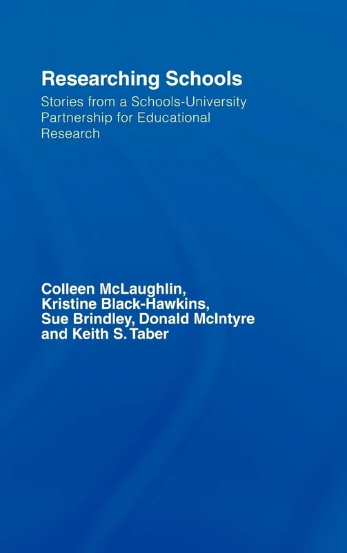 Researching Schools: Stories from a Schools-University Partnership for Educational Research