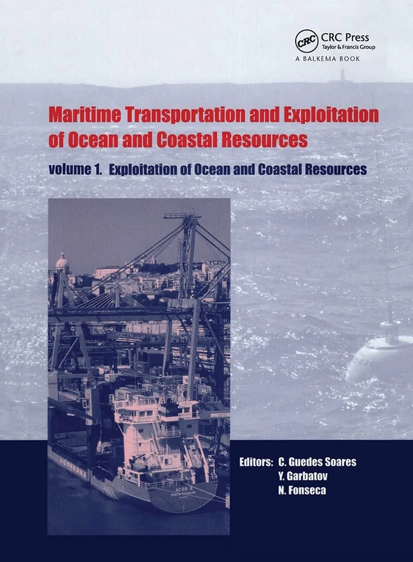 Maritime Transportation and Exploitation of Ocean and Coastal Resources, Two Volume Set: Proceedings of the 11th International Congress of the ... Lisbon, Portugal, 26-30 September 2005
