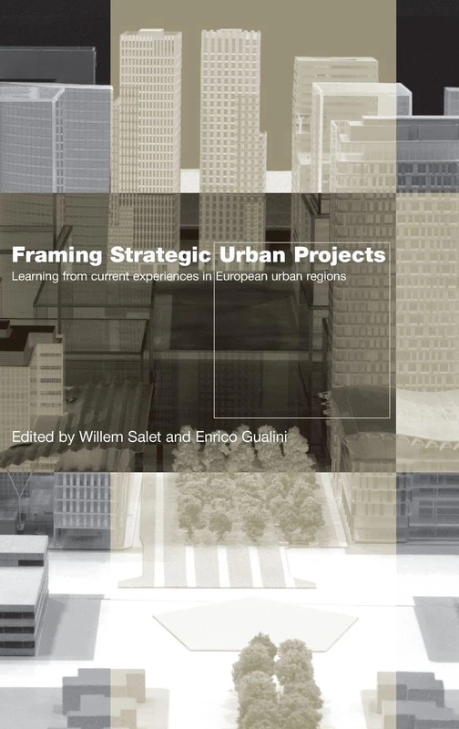 Routledge Framing Strategic Urban Projects - Urban Development
