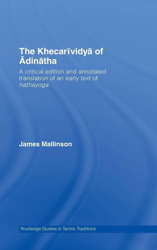 Routledge The Khecarividya of Adinatha - Yoga Text Translation