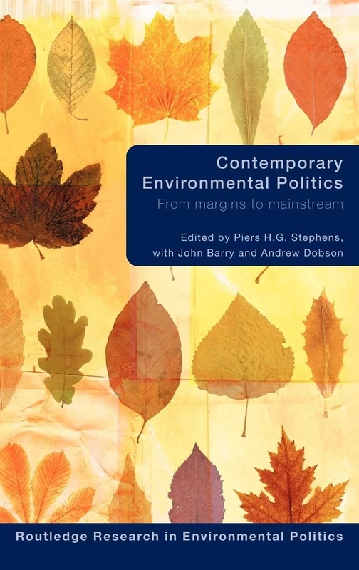 Contemporary Environmental Politics: From Margins to Mainstream: 12