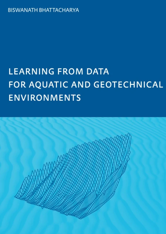 CRC Press - Learning from Data for Aquatic and Geotechnical Env