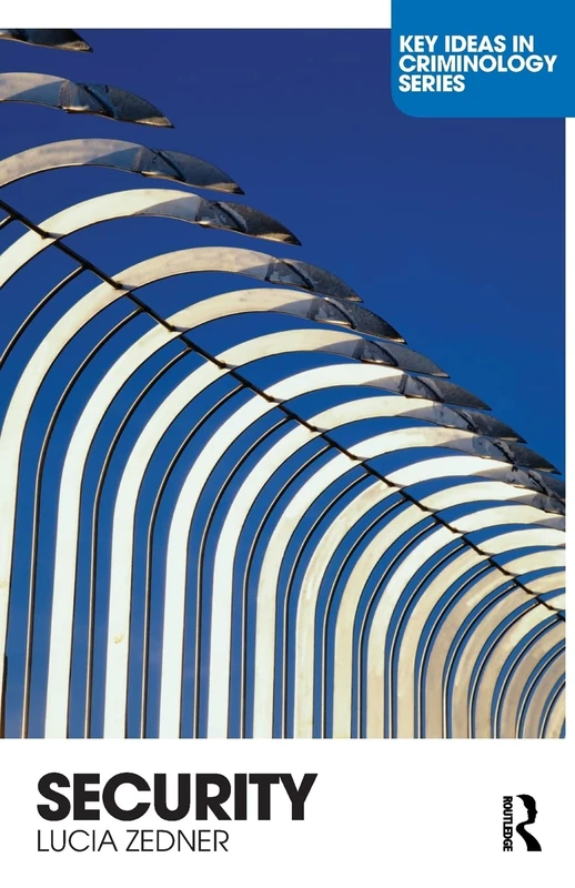 Security (Key Ideas in Criminology)