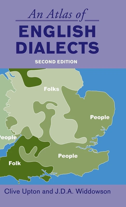 Routledge An Atlas of English Dialects: Region and Dialect