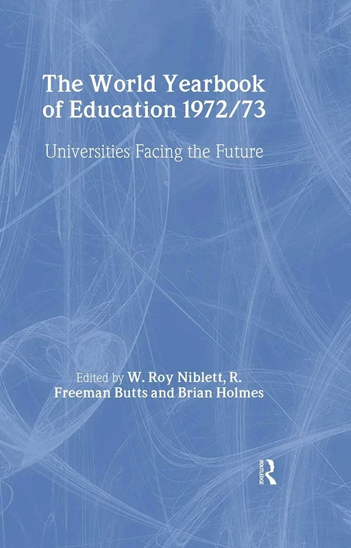 World Yearbook of Education 1972/3: Universities Facing the Future