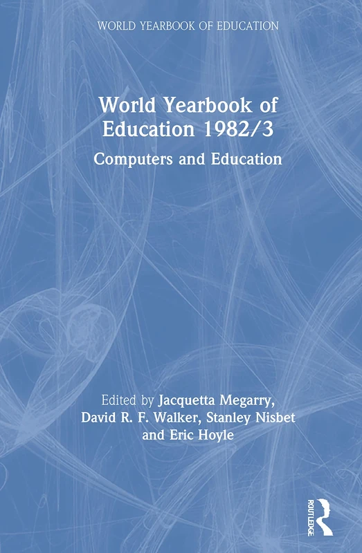 World Yearbook of Education 1982/3: Computers and Education