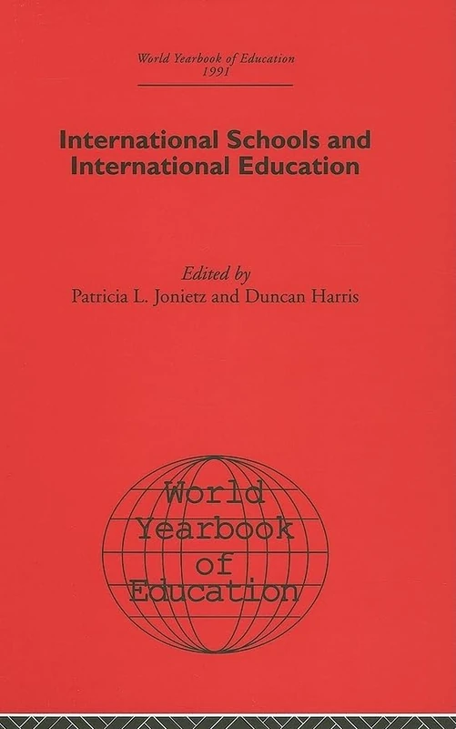 World Yearbook of Education 1991: International Schools and International Education