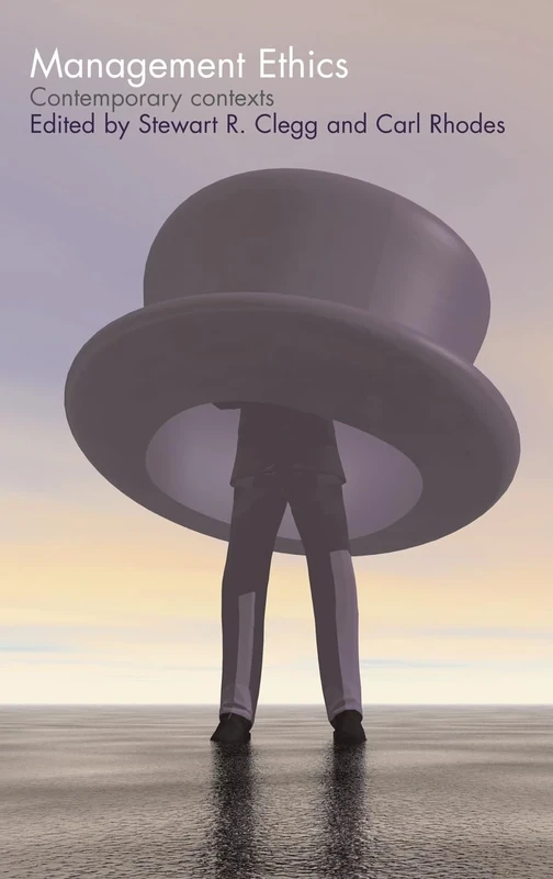 Management Ethics: Contemporary Contexts