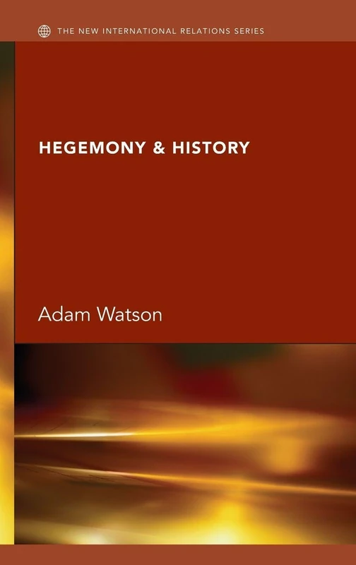 Hegemony & History (New International Relations)