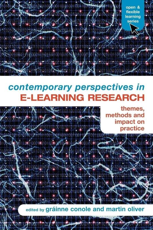 Contemporary Perspectives in E-Learning Research: Themes, Methods and Impact on Practice (Open and Flexible Learning Series)