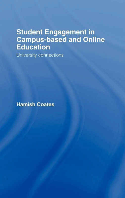Student Engagement in Campus-Based and Online Education: University Connections