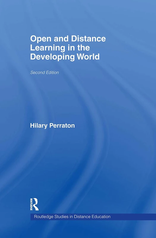 Open and Distance Learning in the Developing World (Routledge Studies in Distance Education)