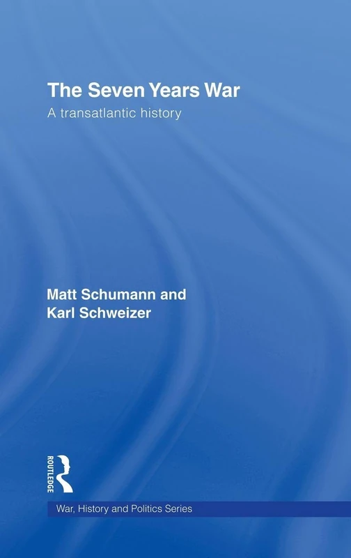 Routledge - The Seven Years War: A Transatlantic History