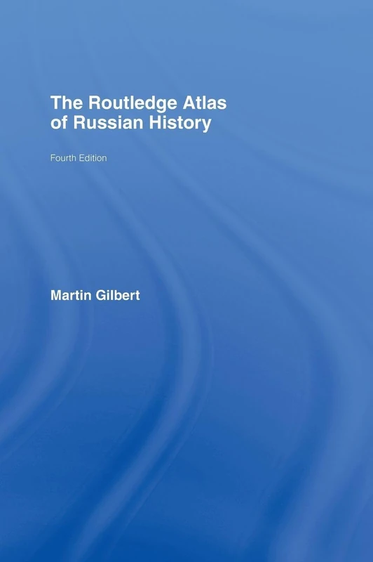 The Routledge Atlas of Russian History (Routledge Historical Atlases)