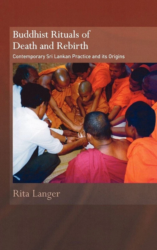 Routledge Buddhist Rituals of Death and Rebirth - Sri Lanka