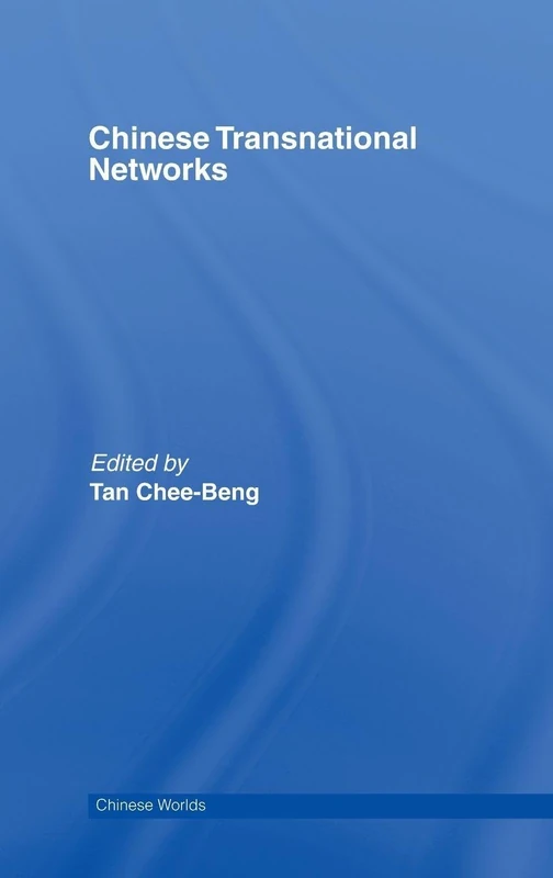 Routledge - Chinese Transnational Networks (Chinese Worlds)