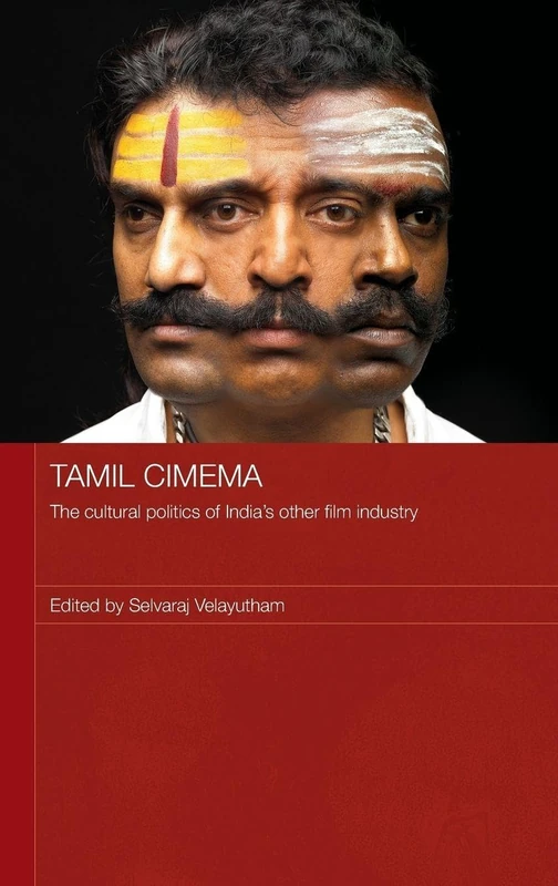 Tamil Cinema: The Cultural Politics of India's other Film Industry: 14 (Media, Culture and Social Change in Asia)
