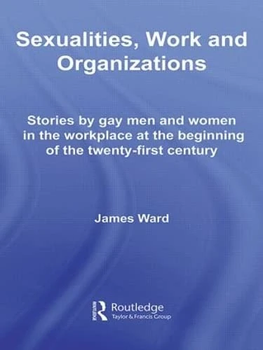 Routledge Sexualities, Work and Organizations - Book 3