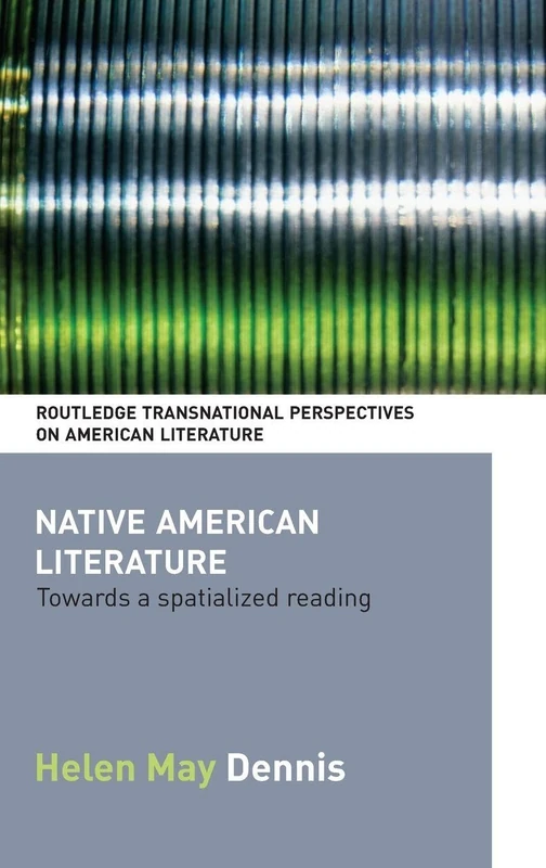 Routledge Native American Literature: Towards a Spatialized Reading