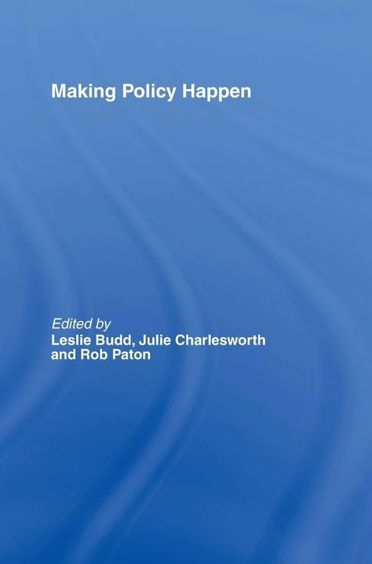 Making Policy Happen