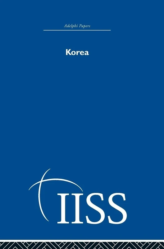 Korea (Adelphi Papers Reissue Hardback)