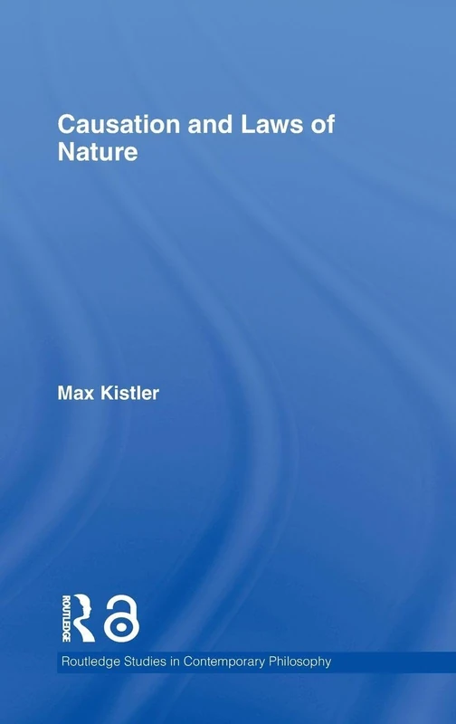 Routledge Causation and Laws of Nature: 02 Philosophy Book