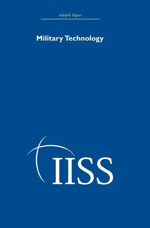 Military Technology (Adelphi Papers Reissue Hardback)