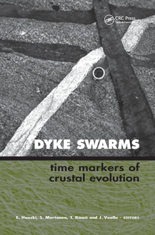 Dyke Swarms - Time Markers of Crustal Evolution: Selected Papers of the Fifth International Dyke Conference in Finland, Rovaniemi, Finland, 31 July- 3 ... Kwazulu-Natal, South Africa 26-29 June 2001