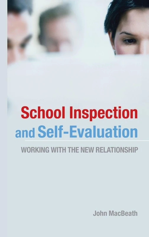 School Inspection & Self-Evaluation: Working with the New Relationship