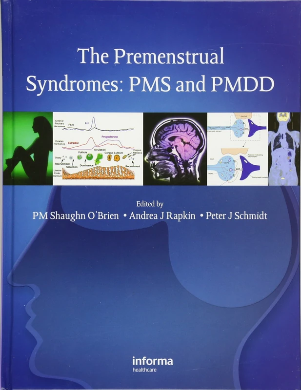 The Premenstrual Syndromes: PMS and PMDD