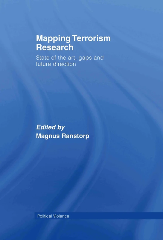 Routledge Mapping Terrorism Research - Political Violence Book